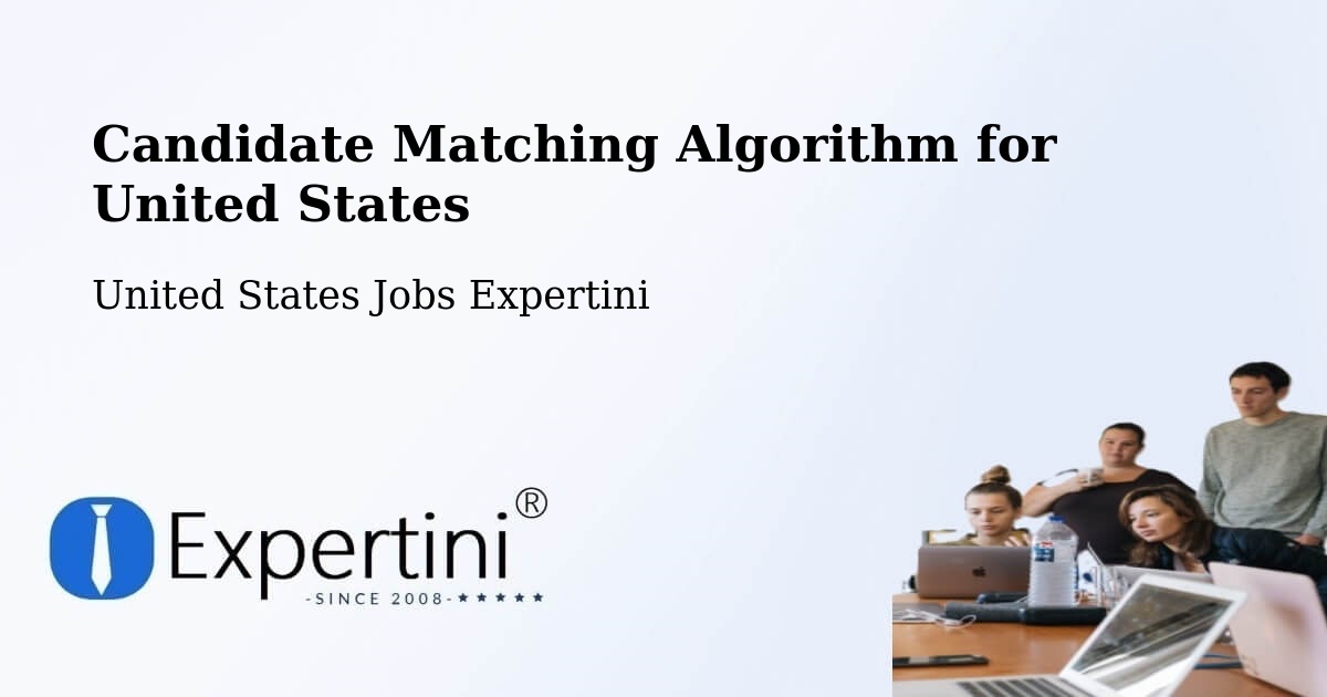 Candidate Matching Algorithm Overview – Springfield - United States Jobs Expertini