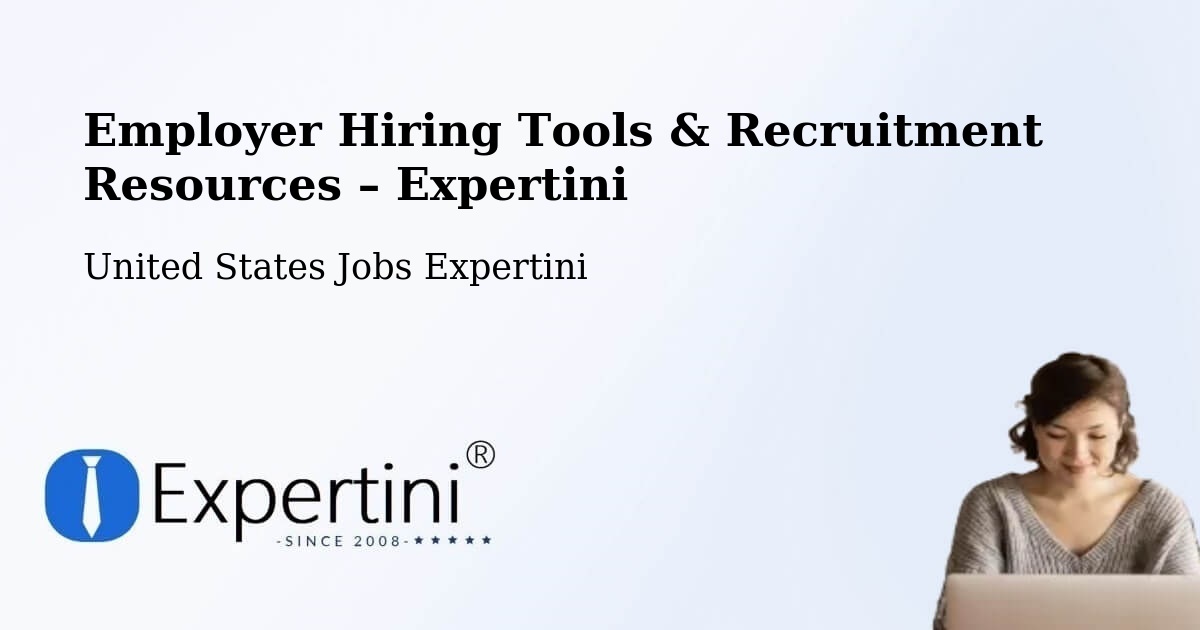 Employer Hiring Tools & Recruitment Resources – Springfield - Springfield, United States Jobs Expertini