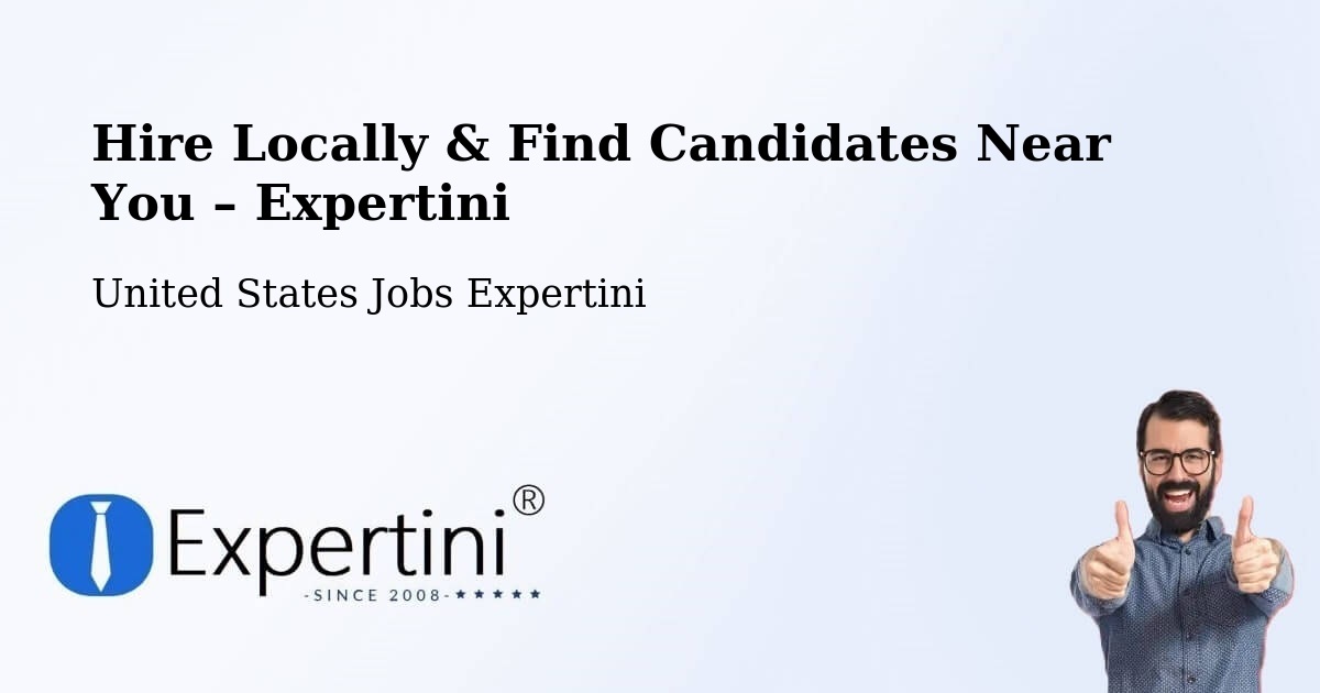 Hire Locally in Springfield – Find Qualified Candidates Near You - Springfield, United States Jobs Expertini